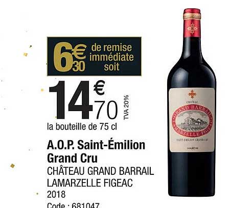 a.o.p. saint-émilion grand cru château grand barrail lamarzelle figeac 2018