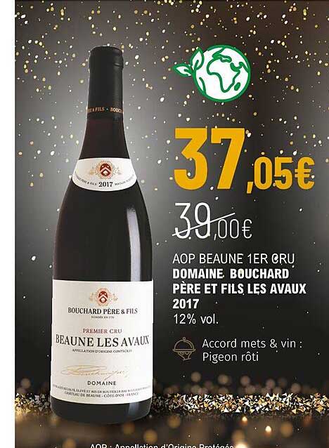 aop beaune 1er cru domaine bouchard père et fils les avaux 2017 12% vol.