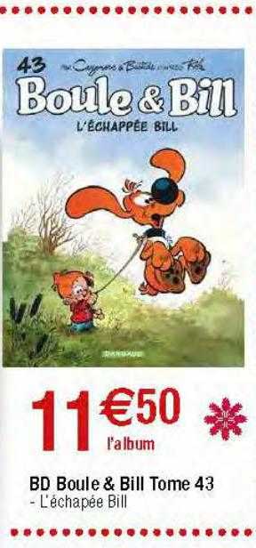bd boule & bill tome 43 - l'échapée bill