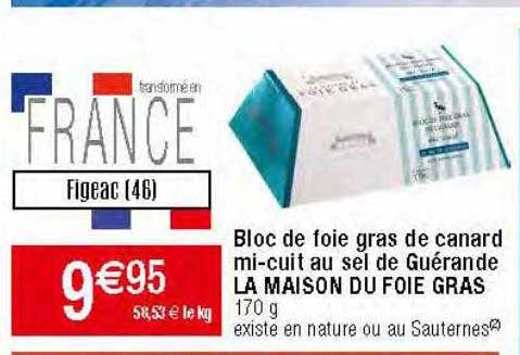 bloc de foie gras de canard mi-cuit au sel de guérande la maison du foie gras