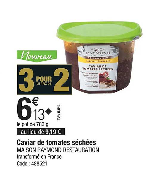 caviar de tomates séchées maison raymond restauration
