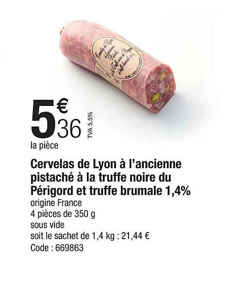 cervelas de lyon à l'ancienne pistaché à la truffe noire du périgord et truffe brumale 1,4%