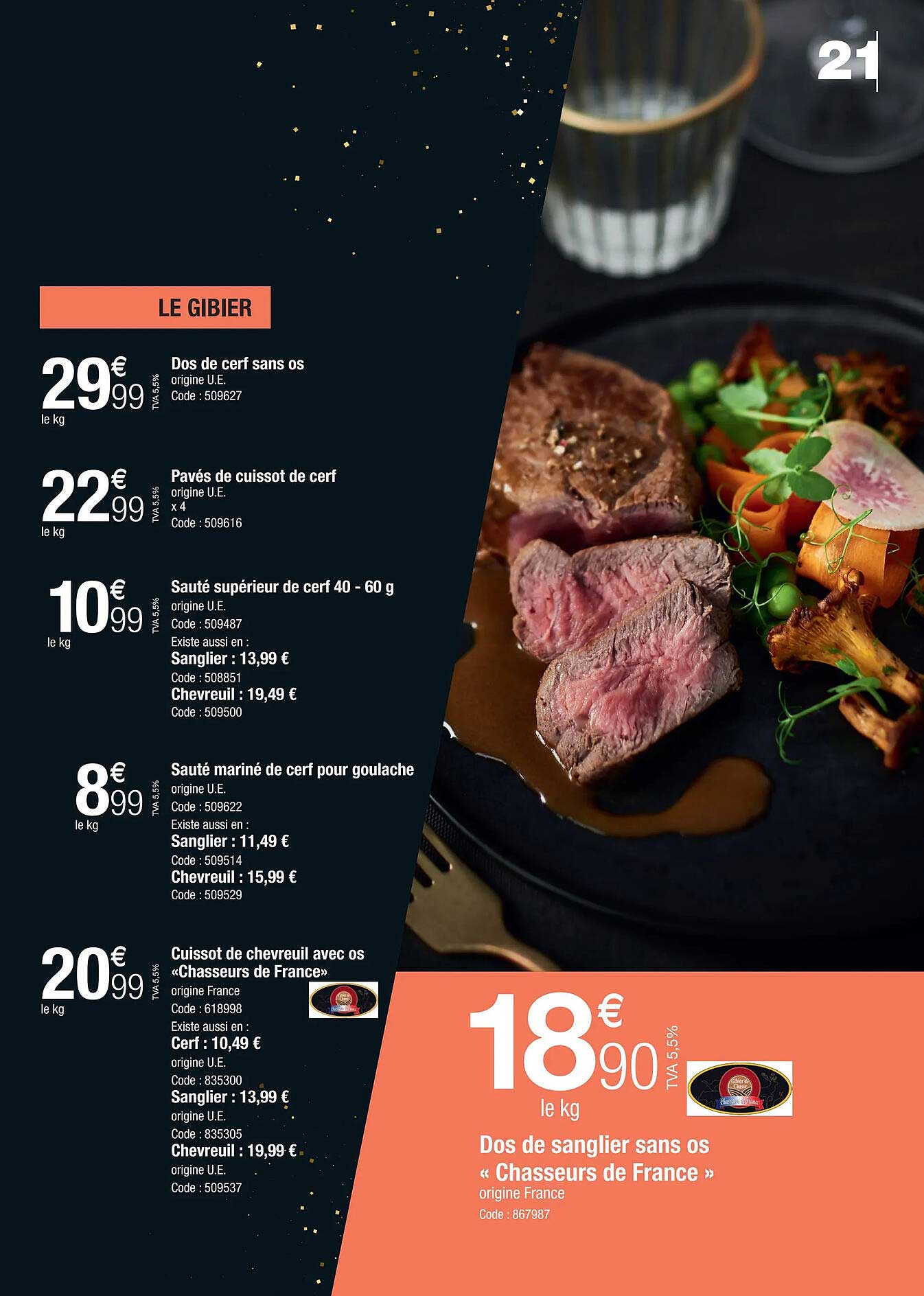 dos de cerf sans os, pavés de cuissot de cerf, sauté supérieur de cerf 40-60 g, sauté mariné de cerf pour goulache, cuissot de chevreuil avec os «chasseurs de france»,  dos de sanglier sans os