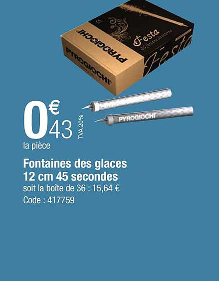 fontaines des glaces 12 cm 45 secondes