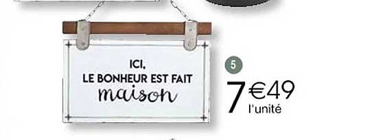 ici, le bonheur est fait maison