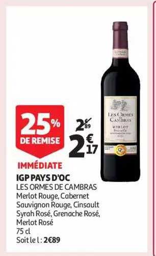 igp pays d'oc les ormes de cambras merlot rouge, cabernet sauvignon rouge, cinsault syrah rosé, grenache rosé, merlot rosé