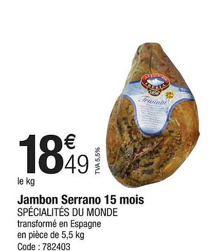 Jambon Serrano 15 Mois Spécialités Du Monde