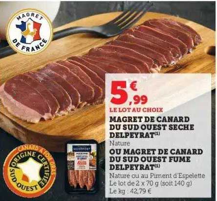 magret de canard du sud ouest séché delpeyrat ou magret de canard du sud ouest fumé delpeyrat