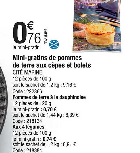 mini-gratins de pommes de terre aux cèpes et bolets cité marine, pommes de terre à la dauphinoise, aux 4 légumes
