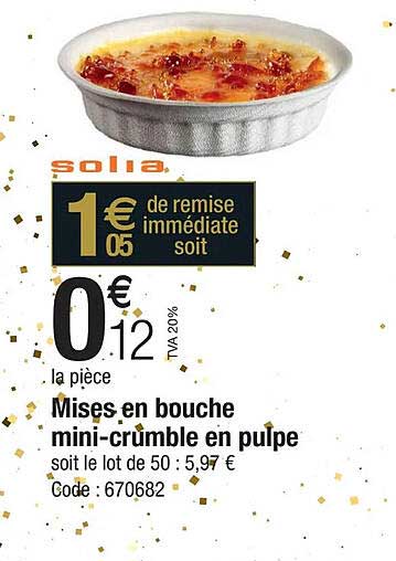 Mises En Bouche Mini-crumble En Pulpe Solia