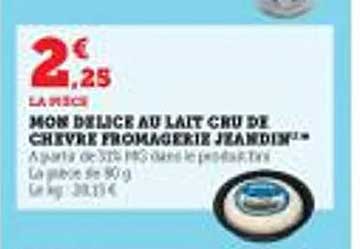 mon délice au lait cru de chèvre fromagerie jeandin