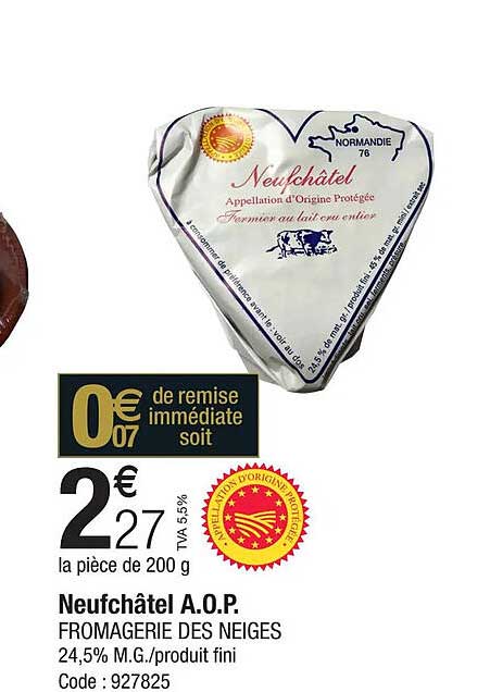 neufchâtel a.o.p. fromagerie des neiges