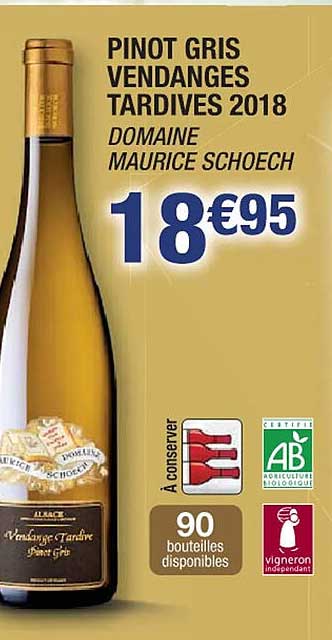 pinot gris vendanges tardives 2018 domaine maurice schoech
