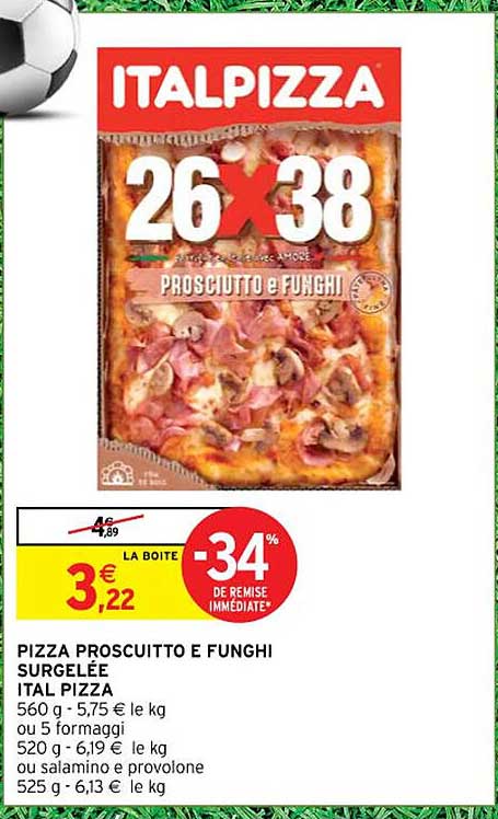 pizza prosciutto e funghi surgelée ital pizza