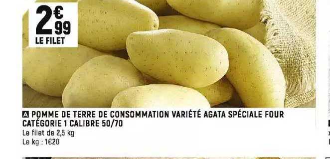 pomme de terre de consommation variété agata spéciale four catégorie 1 calibre 50-70