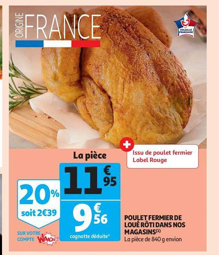 poulet fermier de loué rôti dans nos magasins