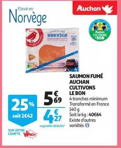 saumon fumé auchan cultivons le bon