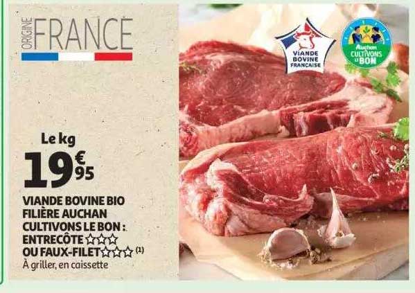 viande bovine bio filière auchan cultivons le bon : entrecôte*** ou faux-filet***