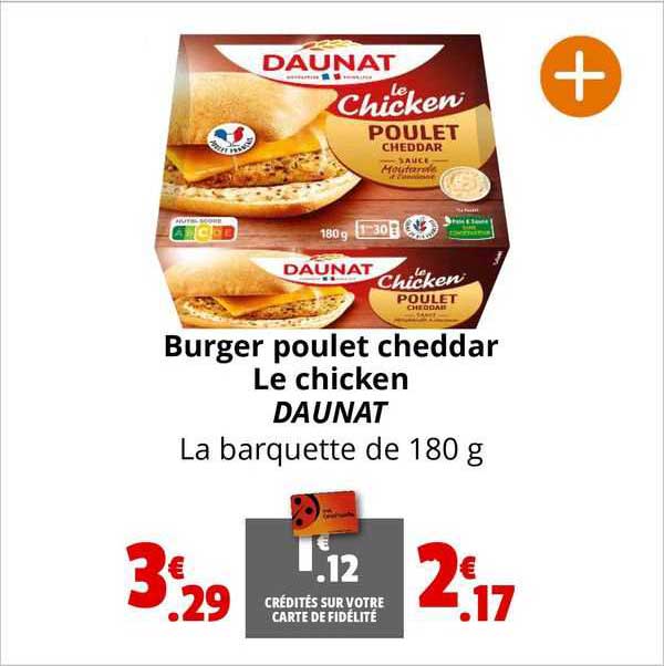 burger poulet cheddar le chicken daunat