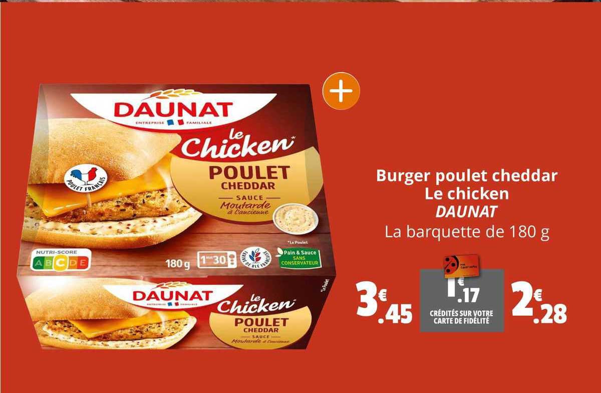 burger poulet cheddar le chicken daunat