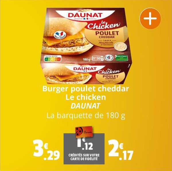 burger poulet cheddar le chicken daunat