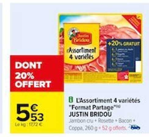 l'assortiment 4 variétés "format partage" justin bridou