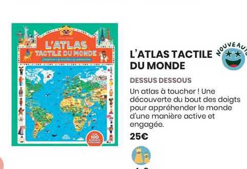 l'atlas tactile du monde dessus dessous