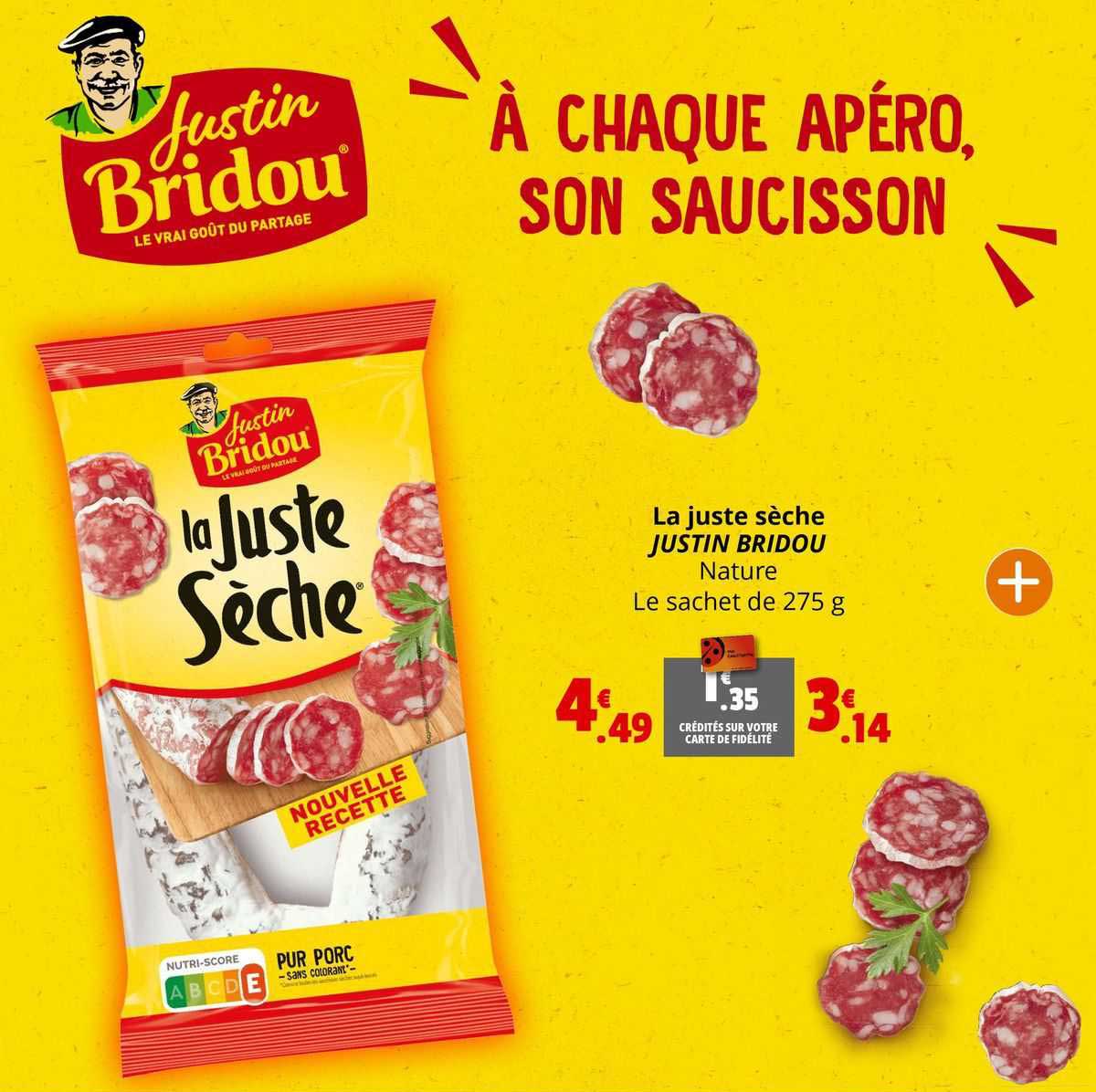 la juste sèche justin bridou