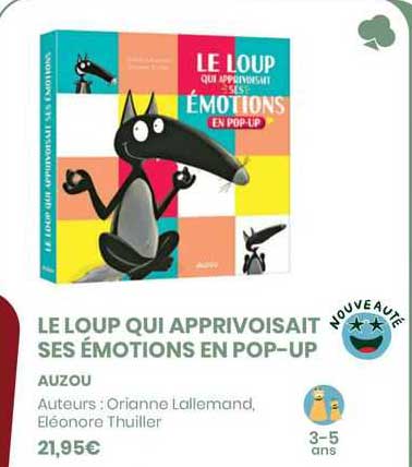 le loup qui apprivoisait ses émotions en pop-up auzou