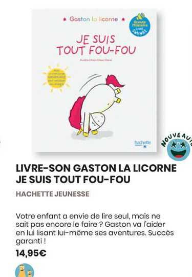 livre-son gaston la licorne je suis tout fou-fou - hachette jeunesse