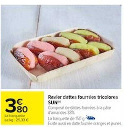 ravier dattes fourrées tricolores sun