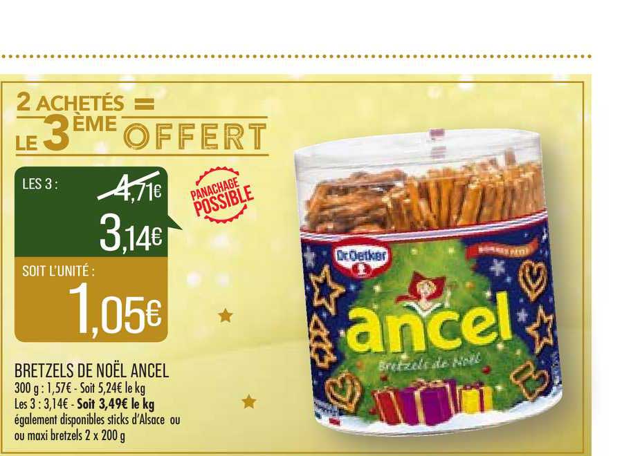 bretzels de noël ancel 2 achetés = le 3ème offert