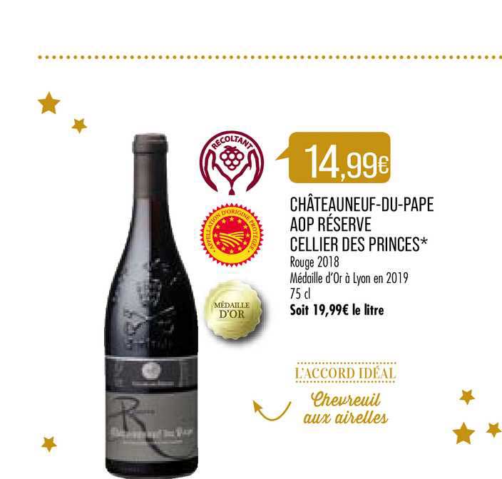 châteauneuf du pape aop réserve cellier des princes rouge 2018 médaille d'or à lyon en 2019
