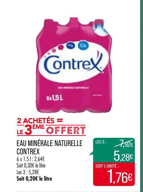eau minérale naturelle contrex2 achetés = le 3ème offert