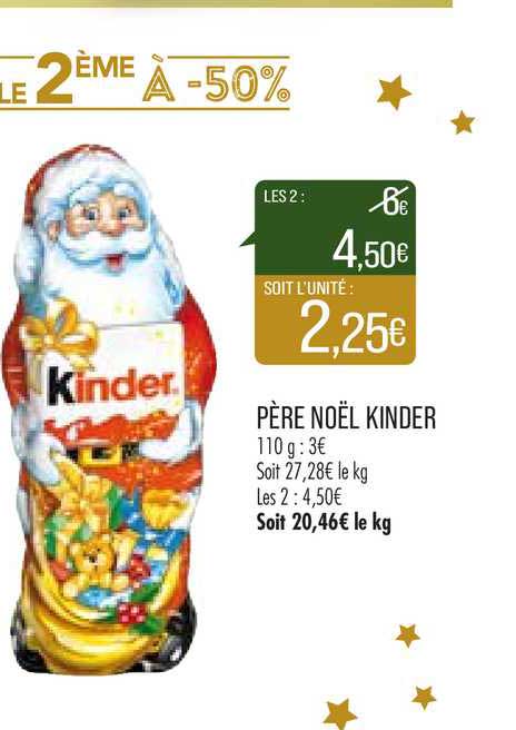 père noël kinder le2ème à -50%