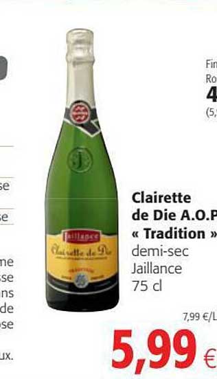 clairette de die a.o.p. "tradition" demi-sec jaillance