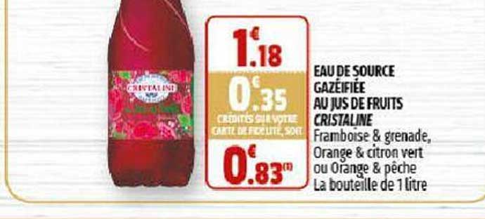 eau de source gazéifiée au jus de fruits cristaline