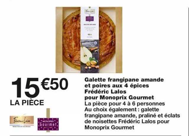 galette frangipane amande et poires aux 4 épices frédéric lolas pour monoprix gourmet