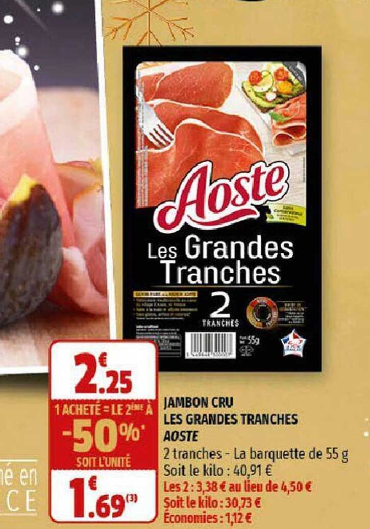 jambon cru les grandes tranches aoste