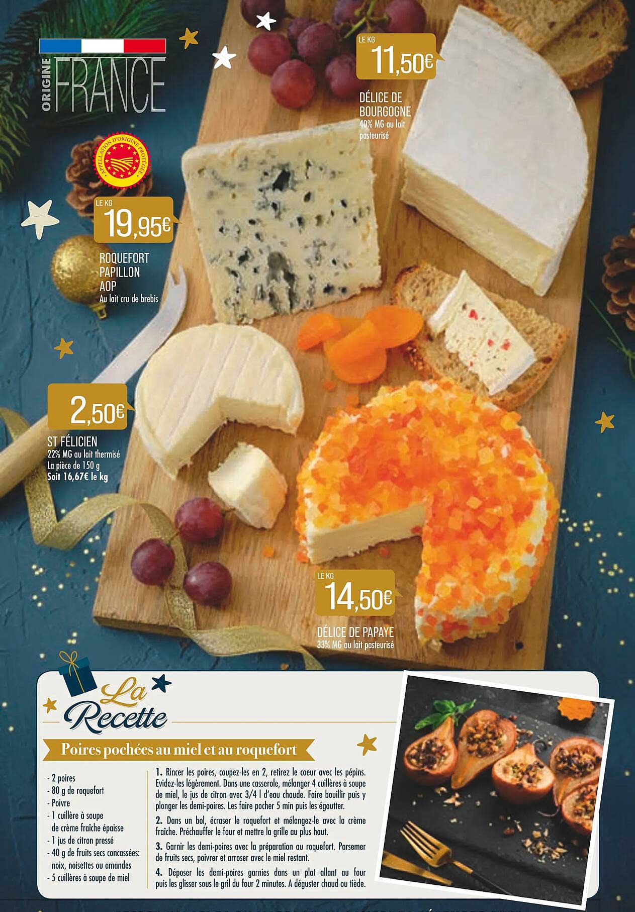 roquefort papillon aop, st félicien, délice de papaye, délice de bourgogne