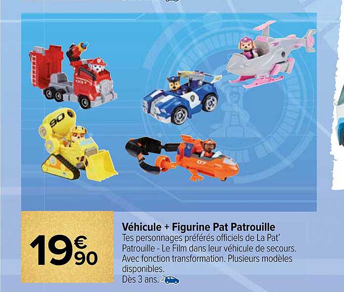véhicule + figurine pat patrouille