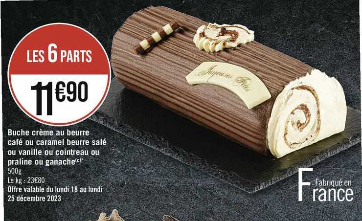 Bûche Crème Au Beurre Café Ou Caramel Beurre Salé Ou Vanille Ou Cointreau Ou Praline Ou Ganache