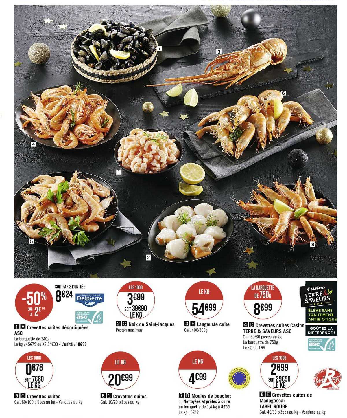 crevettes cuites décortiquées asc, noix de saint-jacques, langouste cuite, crevettes cuites casino terre & saveurs asc, moules de bouchot ou nettoyées et prêtes à cuire, crevettes cuites de madagascar