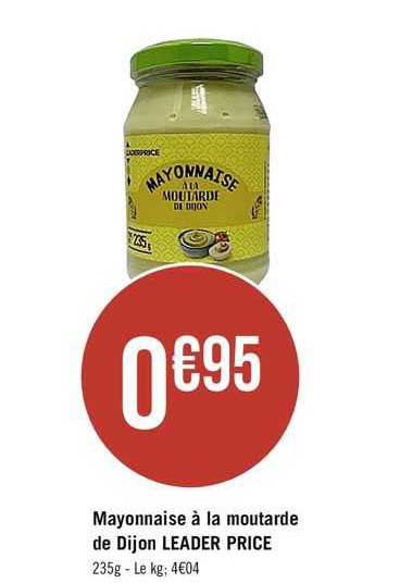 mayonnaise à la moutarde de dijon leader price