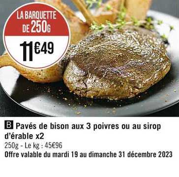 pavés de bison aux 3 poivres ou au sirop d'arable x2
