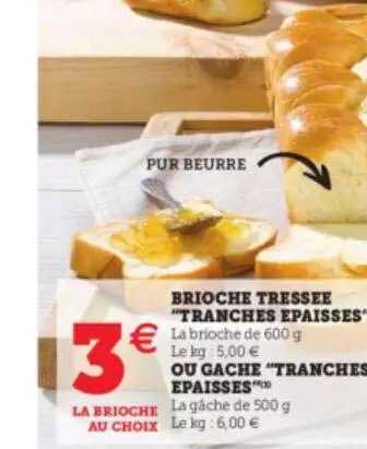 brioche tressée "tranches épaisses" ou gâche "tranchés épaisses"