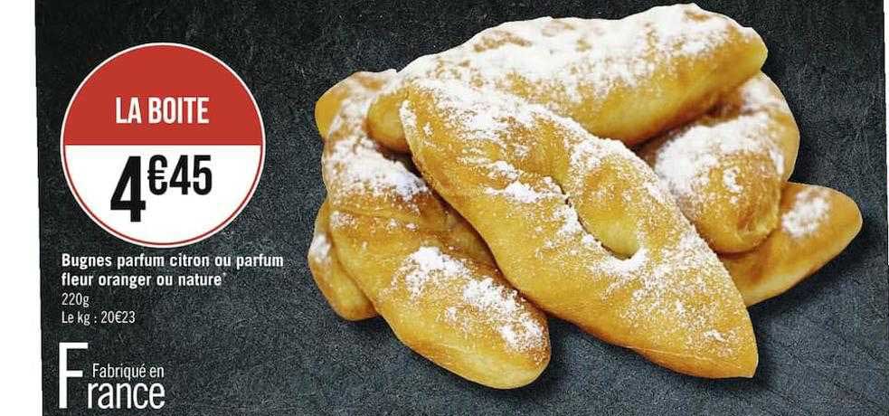 bugnes parfum citron ou parfum fleur oranger ou nature