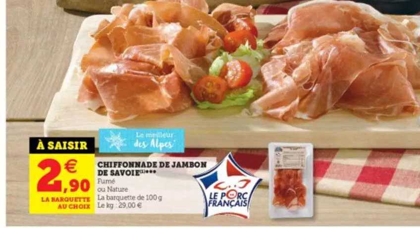 Chiffonnade De Jambon De Savoie