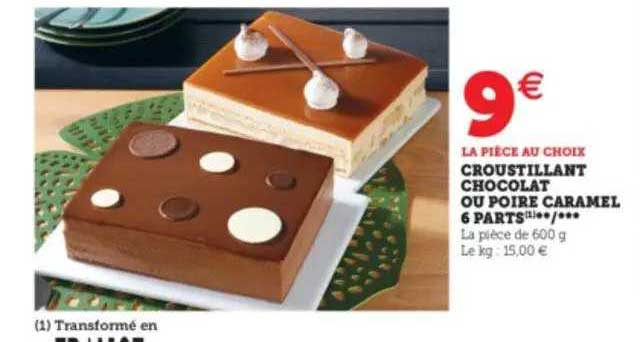 Croustillant Chocolat Ou Poire Caramel 6 Parts
