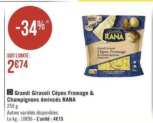 grandi girasoli cèpes fromage & champignons émincés rana